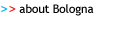 [About Bologna]