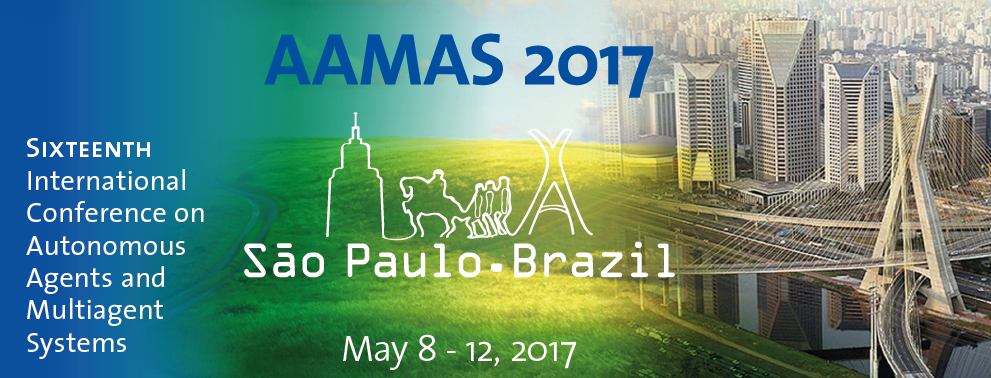 AAMAS 2017. Sixteenth International Conference on Antonomous Agents and Multiagent Sytems. Sao Paulo - Brazil. 8th - 12th May, 2017