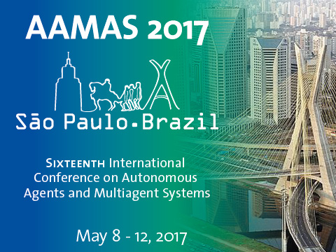 AAMAS 2017. Sixteenth International Conference on Antonomous Agents and Multiagent Sytems. Sao Paulo - Brazil. 8th - 12th May, 2017